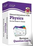 CGP Books - Edexcel International GCSE Physics: Revision Question Cards