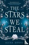 Donne, Alexa - The Stars We Steal