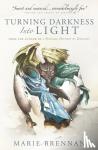 Brennan, Marie - Turning Darkness into Light