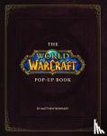 Reinhart, Matthew - The World of Warcraft Pop-Up Book