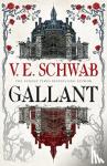 Schwab, V. E. - Gallant