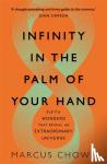 Chown, Marcus - Infinity in the Palm of Your Hand
