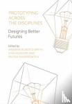  - Prototyping across the Disciplines