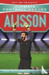Oldfield, Matt & Tom, Heroes, Ultimate Football - Alisson (Ultimate Football Heroes - the No. 1 football series)