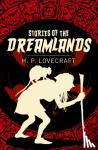 Lovecraft, H. P. - Stories of the Dreamlands