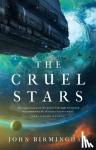 Birmingham, John - The Cruel Stars