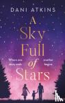 Atkins, Dani - A Sky Full of Stars