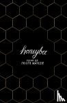Mateer, Trista - Honeybee - a story of letting go, by LGBT poet Trista Mateer