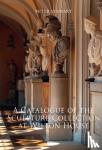  - A Catalogue of the Sculpture Collection at Wilton House