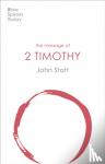 Stott, John (Author) - The Message of 2 Timothy