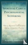  - Spiritual Care in Psychological Suffering - How a Research Collaboration Informs Integrative Practice