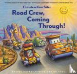 Ford, AG - Construction Site: Road Crew, Coming Through!