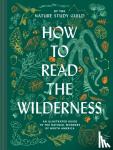 Nature Study Guild - How to Read the Wilderness