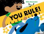 Alexander, Rilla - You Rule!