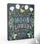 Daisy, Katie - To All the Moonflowers Notes - 20 Different Notecards & Envelopes