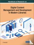  - Handbook of Research on Digital Content Management and Development in Modern Libraries