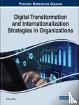  - Digital Transformation and Internationalization Strategies in Organizations