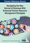  - Navigating the New Normal of Business With Enhanced Human Resource Management Strategies