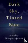 Murphy-Johns, Stanley - Dark Sky, Tinted Blue