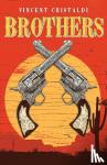 Cristaldi, Vincent - Brothers