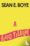 Boye, Sean E. - A Buried Treasure