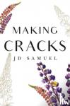 Samuel, J D - Making Cracks