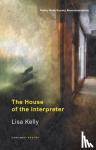 Kelly, Lisa - The House of the Interpreter