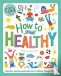 Jaeger, Helen - How to Stay Healthy
