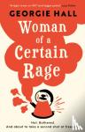 Hall, Georgie - Woman of a Certain Rage
