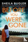 Bugler, Sheila - Before You Were Gone