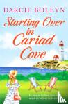Boleyn, Darcie - Starting Over in Cariad Cove