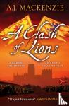 MacKenzie, A.J. - A Clash of Lions