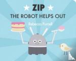 Purcell, Rebecca - Zip the Robot Helps Out