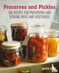 Nicol, Gloria - Preserves & Pickles - 100 Traditional and Creative Recipe for Jams, Jellies, Pickles and Preserves