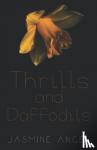 Angel, Jasmine - Thrills and Daffodils