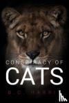 Harris, B. C. - Conspiracy of Cats