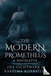 Lichtwark, Ida - The Modern Prometheus: A Novelette