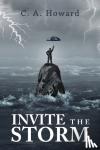 Howard, C. A. - Invite the Storm