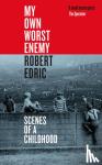 Edric, Robert - My Own Worst Enemy