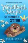 Sykes, Julie - Woodland Magic 3: The Stranded Otter