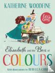 Woodfine, Katherine - Elisabeth and the Box of Colours