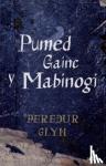 Glyn, Peredur - Pumed Gainc y Mabinogi