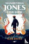 Davies, Alun - Manawydan Jones: Y Pair Dadeni