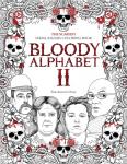 Berry, Brian - Bloody Alphabet 2 - The Scariest Serial Killers Coloring Book. A True Crime Adult Gift - Full of Notorious Serial Killers. For Adults Only