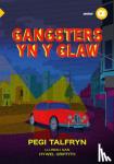 Talfryn, Pegi - Cyfres Amdani: Gangsters yn y Glaw