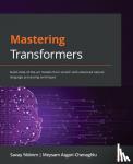 Yildirim, Savas, Asgari-Chenaghlu, Meysam - Mastering Transformers