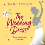 Atkins, Dani - The Wedding Dress