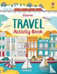 Usborne, Gilpin, Rebecca, Bowman, Lucy - Travel Activity Book