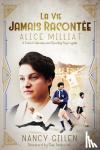 Gillen, Nancy - La Vie Jamais Racontee - Alice Milliat, a French Heroine and Sporting Suffragette