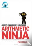 Jennings, Andrew, Tucker, Paul - Arithmetic Ninja for Ages 10-11